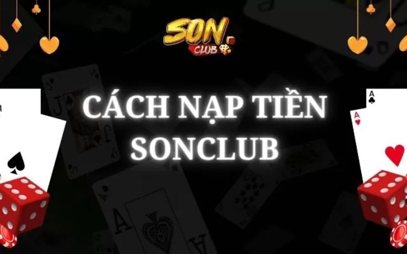 Hướng dẫn rút tiền Sonclub nhanh chóng cho tân thủ